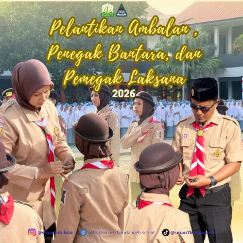 Mantapkan Jiwa Kepemimpinan, SMAN 7 Banda Aceh Gelar Pelantikan Pramuka