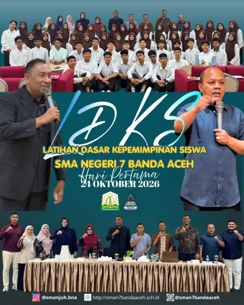 SMAN 7 Banda Aceh Selenggarakan LDKS OSIS Periode 2026/2027: Membangun Pemimpin Muda yang Berintegritas, Kolaboratif, dan Strategis