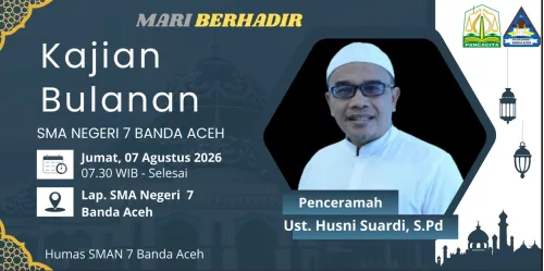 Tausyiah Bulanan SMAN 7 Banda Aceh, Menumbuhkan Akhlak Mulia